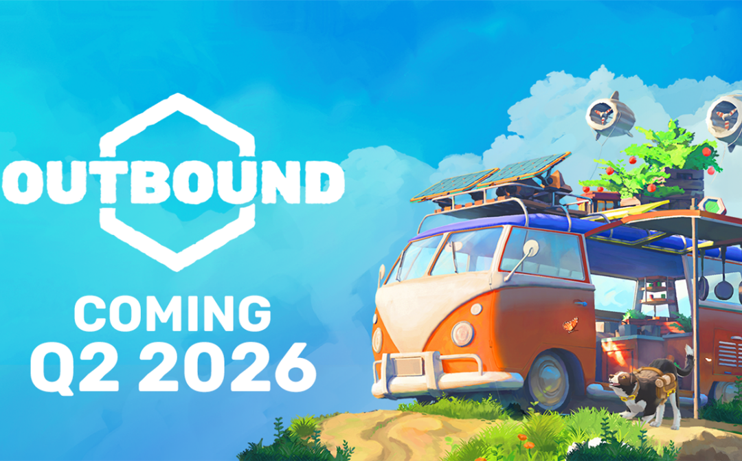 Outbound erscheint im zweiten Quartal 2026 und wir begleiten die Reise